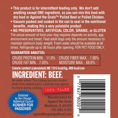 Against The Grain All Life Stages Nothing Else! 100% Beef Wet Dog Food (11oz)