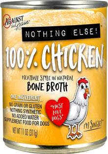 Against The Grain All Life Stages Nothing Else! 100% Chicken Wet Dog Food (11oz)